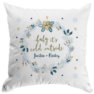 Baby It's Cold Outside Customized White Pillow