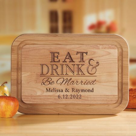 Eat, Drink, Be Married Engraved Cutting Board